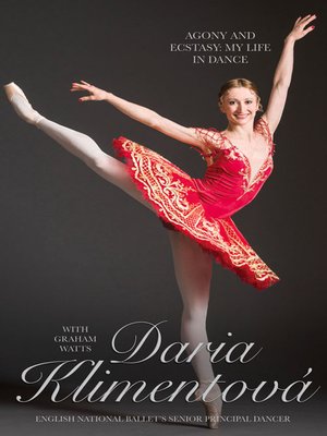cover image of Daria Klimentova--The Agony and the Ecstasy